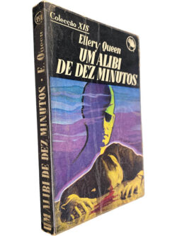 Um álibi de dez minutos - Ellery Queen