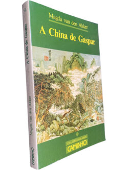 A China de Gaspar - Magda Van Den Akker