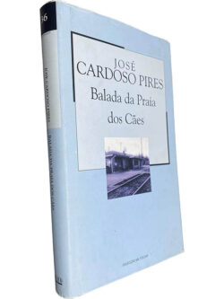 A balada da praia dos cães - José Cardoso Pires