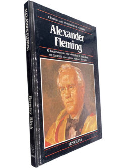 Alexander Fleming (Penicilina) - Beverley Birch