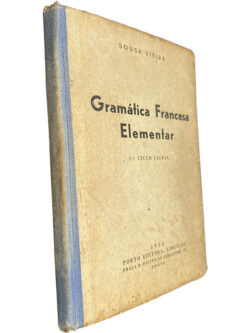Gramática francesa elementar (1.º Ciclo Liceal) - Sousa Vieira