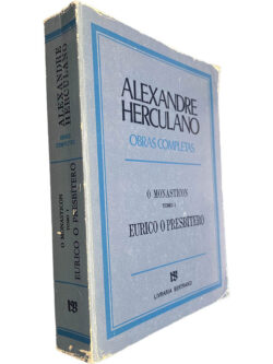 O Monasticon (Tomo I) + Eurico o presbítero - Alexandre Herculano