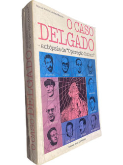 O caso Delgado (Autópsia da "Operação Outono") - Manuel Garcia / Lourdes Maurício