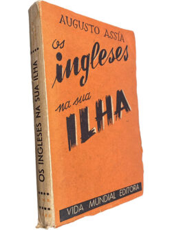 Os ingleses na sua ilha - Augusto Assía