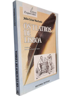 Os teatros de Lisboa - Júlio César Machado