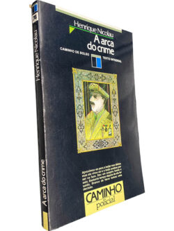 A arca do crime - Henrique Nicolau
