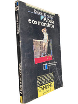 A bela e os monstros - - Robert B. Parker
