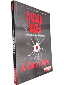 A casa vazia (Aventuras de Sherlock Holmes) - Arthur Conan Doyle