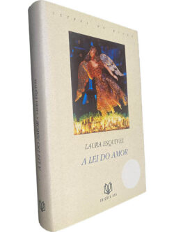 A lei do amor - Laura Esquivel
