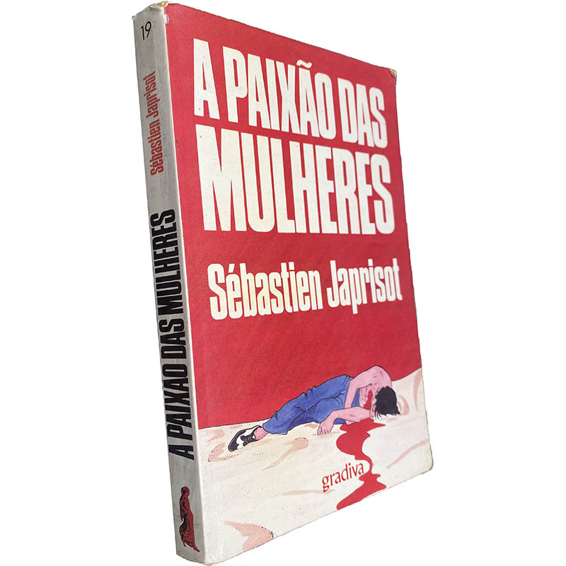 A paixão das mulheres - Sébastien Japrisot A paixão das mulheres - Sébastien Japrisot