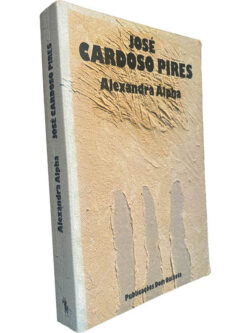 Alexandra Alpha - José Cardoso Pires