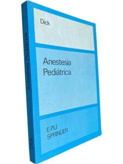 Anestesia pediátrica - W. Dick