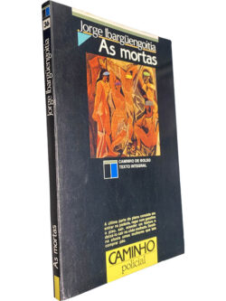 As mortas - Jorge Ibargüengoitia