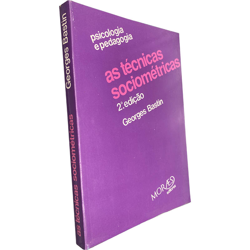 As técnicas sociométricas - Georges Bastin As técnicas sociométricas - Georges Bastin