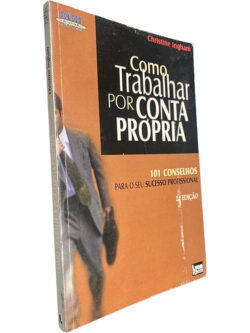 Como trabalhar por conta própria - Christine Ingham