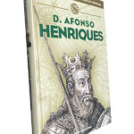 D. Afonso Henriques - Manuel Margarido