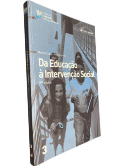 Da educação à intervenção social (Volume II) - Maurice Capul / Michel Lemay