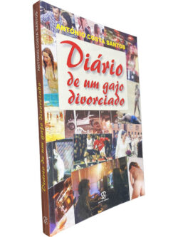 Diário de uma gajo divorciado - António Costa Santos