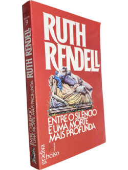 Entre o silêncio e uma morte mais profunda - Ruth Rendell