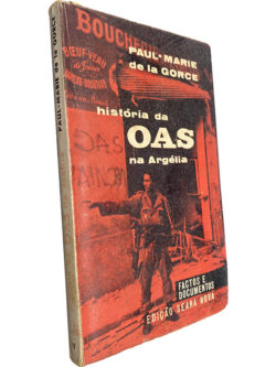 História da OAS na Argélia - Paul-Marie de la Gorce