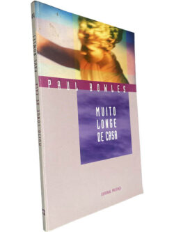 Muito longe de casa - Paul Bowles