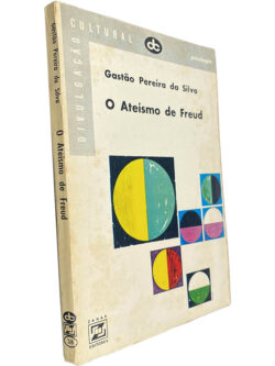 O ateísmo de Freud - Gastão Pereira da Silva
