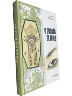O dragão de fumo - João Aguiar