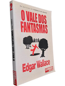 O vale dos fantasmas - Edgar Wallace