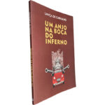 Um anjo na boca do inferno - Lança de Carvalho