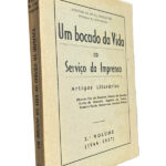 Um bocado da vida ao serviço da imprensa (Volume II - 1944-1957) - António da Silva Gonçalves
