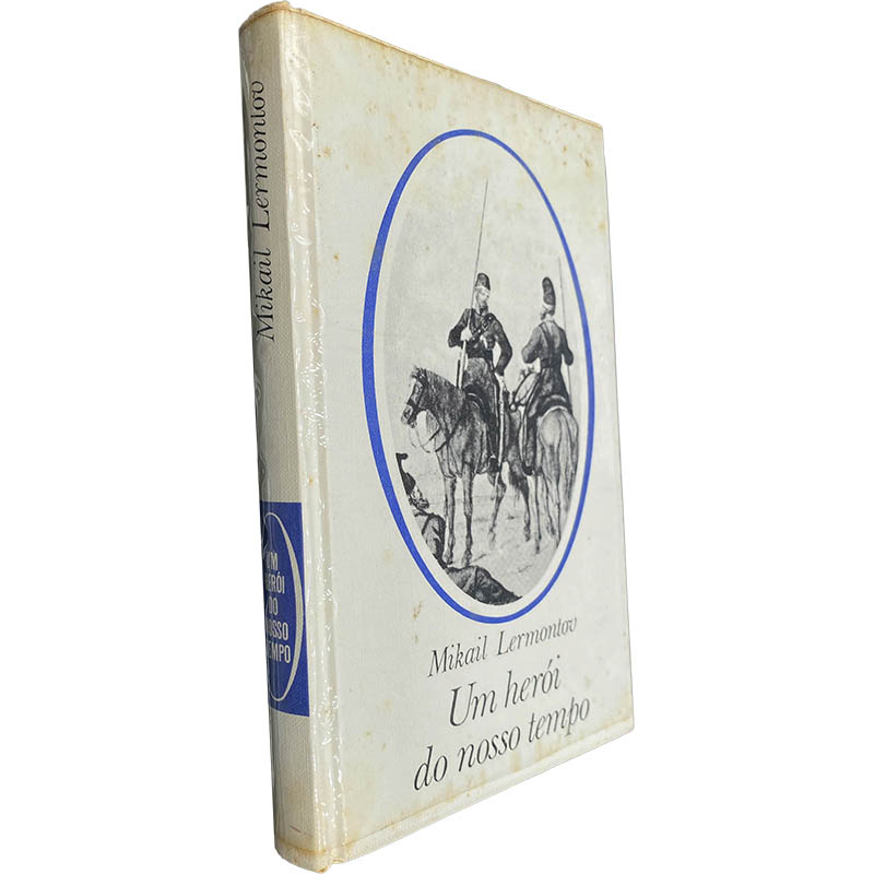 Um herói do nosso tempo - Mikail Lermontov Um herói do nosso tempo - Mikail Lermontov