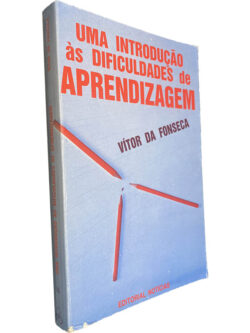 Uma introdução às dificuldades de aprendizagem - Vítor da Fonseca