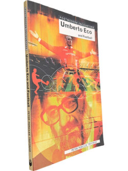 Umberto Eco and football - Peter Pericles Trifonas