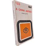 A China antiga - Jacques Gernet