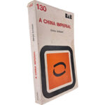 A China imperial - Denys Lombart