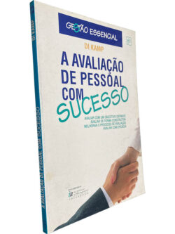 A avaliação de pessoal com sucesso - Di Kamp