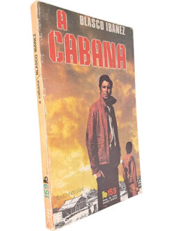 A cabana - Blasco Ibánez