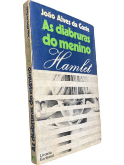 As diabruras do menino Hamlet - João Alves da Costa
