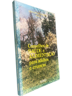 Conselhos de saúde e alimentação para adultos e crianças - Adriano de Oliveira