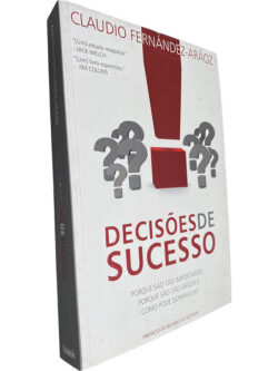 Decisões de sucesso - Claudio Fernández-Aráoz