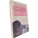 Enfermeira por acaso - Theresa Charles
