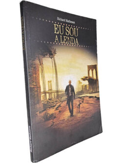 Eu sou a lenda - Richard Matheson