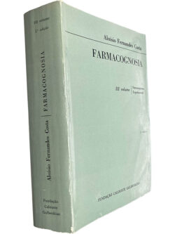 Farmacognosia (Volume III - Farmacognosia experimental) - Aloísio Fernandes Costa
