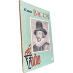 Francis Bacon - Eduardo de Azevedo