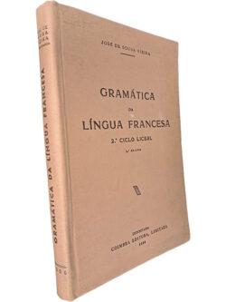 Gramática da língua francesa (2.º Ciclo liceal) - José de Sousa Vieira