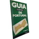 Guia Expresso de Portugal (Volume 2 - Algarve) -