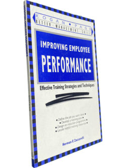 Improving employee performance (Effective training strategies and techniques) - Herman E. Zaccarelli
