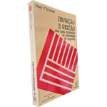 Inovação e gestão (Uma nova concepção de estratégia de empresa) - Peter F. Drucker