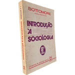 Introdução à sociologia - T. B. Bottomore
