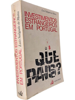 Investimentos estrangeiros em Portugal - Luis Salgado de Matos